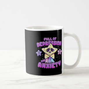 Mental Health Awareness Shirt Full Of Depression A Coffee Mug