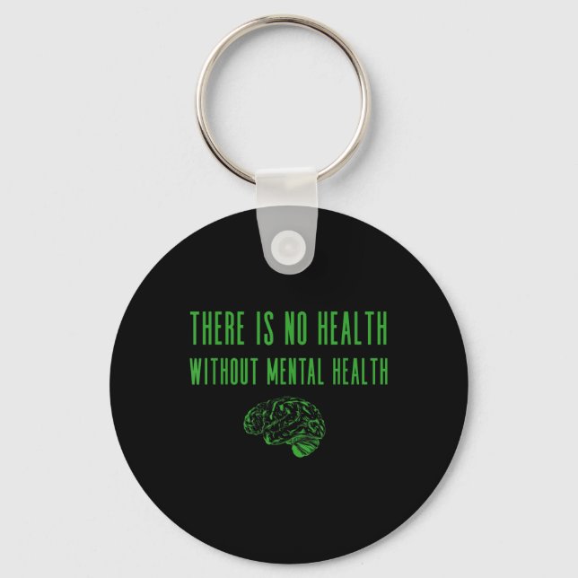 Mental Health Awareness Shirt - Green End The Stig Key Ring (Front)