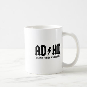 Mental Health Awareness Shirts Adhd Highway To Hey Coffee Mug