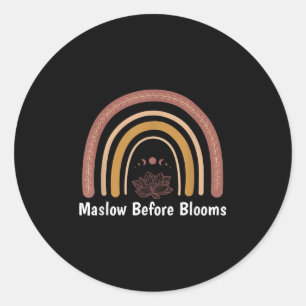 Mental Health Awareness Shirts Maslow Before Bloom Classic Round Sticker