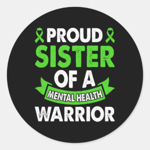 Mental Health Awareness Sister Of Warrior Mental T Classic Round Sticker