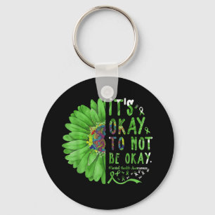 Mental Health Awareness Sunflower Its Okay To Not Key Ring