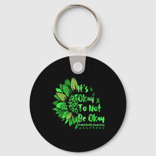 Mental Health Awareness Sunflower Its Okay To Not Key Ring