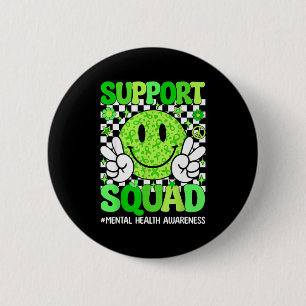 Mental health awareness support squad green ribbon 6 cm round badge
