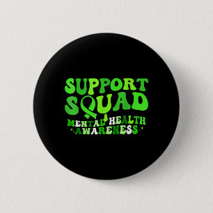 Mental Health Awareness Support Squad Green Ribbon 6 Cm Round Badge