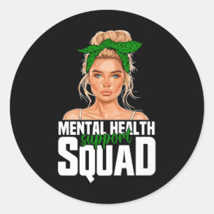 Mental Health Awareness Support Women Survivor Men Classic Round Sticker