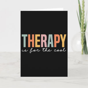 Mental Health Awareness Therapy Is For The Cool Card