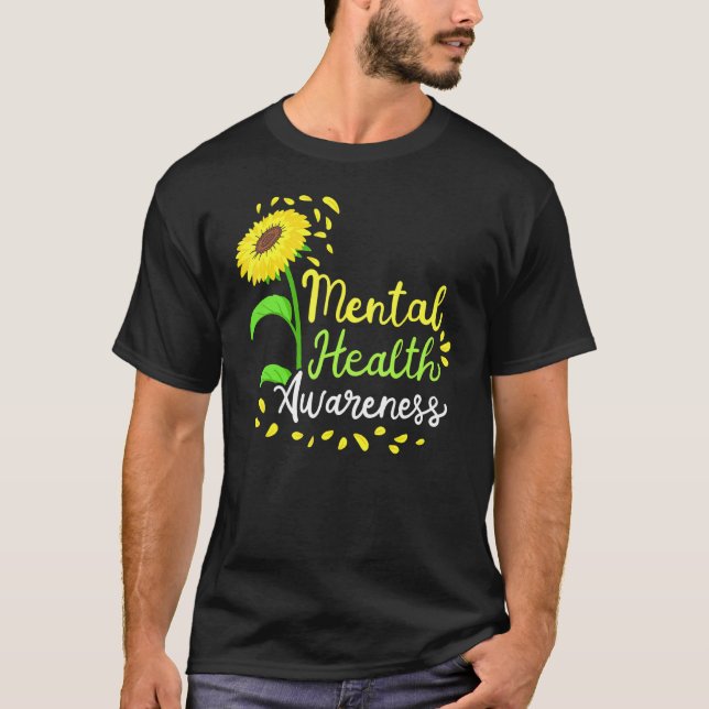 Mental Health Awareness Unique Sunflower Graphic D T-Shirt (Front)
