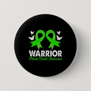 Mental Health Awareness Warrior Anxiety Mental The 6 Cm Round Badge