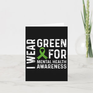 Mental Health Awareness We Wear Green Mental Healt Card