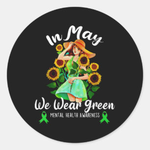 Mental Health Awareness We Wear Green Mental Healt Classic Round Sticker