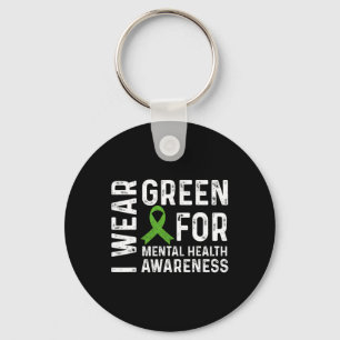 Mental Health Awareness We Wear Green Mental Healt Key Ring