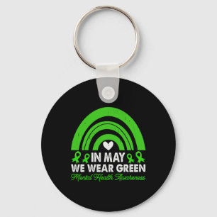 Mental Health Awareness We Wear Green Mental Thera Key Ring