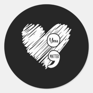Mental Health Awareness Week Semicolon Suicide Pre Classic Round Sticker