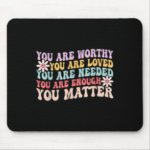Mental Health Awareness You Kindness Be Kind Groov Mouse Pad