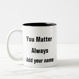 Mental Health Awareness you matter always mug