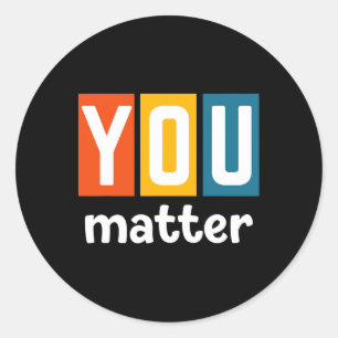 Mental Health Awareness - You Problem  Classic Round Sticker