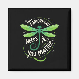Mental Health Awareness You Problem Tomorrow Needs Magnet