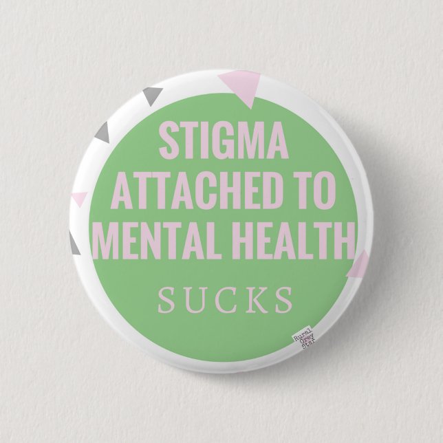 mental health badge depression end the stigma (Front)