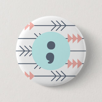 Mental Health Badge-Semicolon-Recovery-Support 6 Cm Round Badge