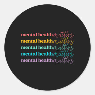 Mental Health Be Kind Self Care Mental Awareness Classic Round Sticker