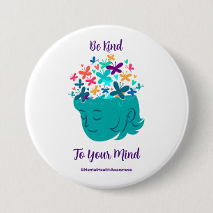 Mental Health Be Kind to Your Mind Personalise 7.5 Cm Round Badge
