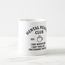 Mental Health Club – Coffee Mug