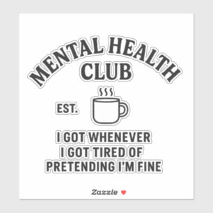 Mental Health Club – Vinyl Sticker