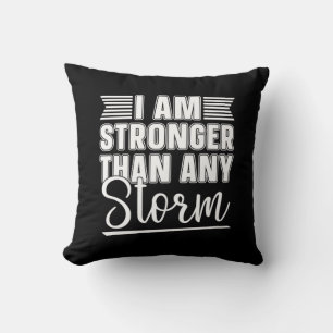 Mental Health Coffee I Am Stronger Than Any Storm Cushion
