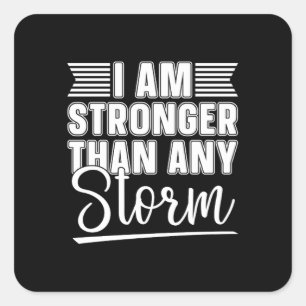 Mental Health Coffee I Am Stronger Than Any Storm Square Sticker