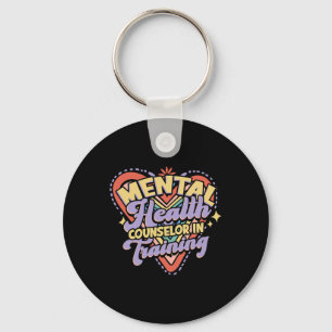 Mental Health Counsellor In Training - Mental Heal Key Ring
