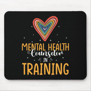 Mental Health Counsellor In Training Mental Health Mouse Pad