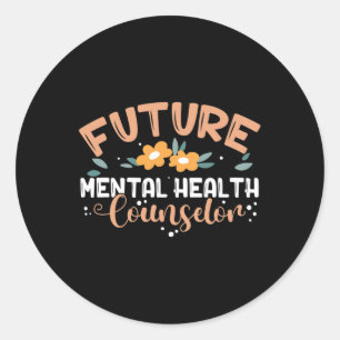 Mental Health Counsellor Mental Health Counsellor Classic Round Sticker