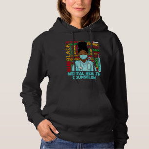 Mental Health Counselor African Women Black Histor Hoodie