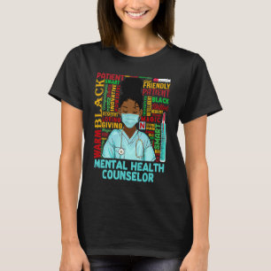 Mental Health Counselor African Women Black Histor T-Shirt