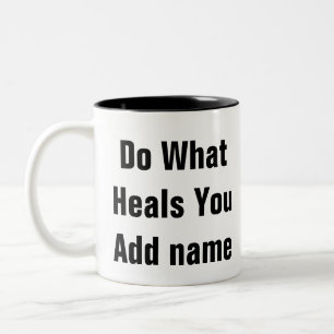 Mental Health Do What Heals You therapy gift mug 
