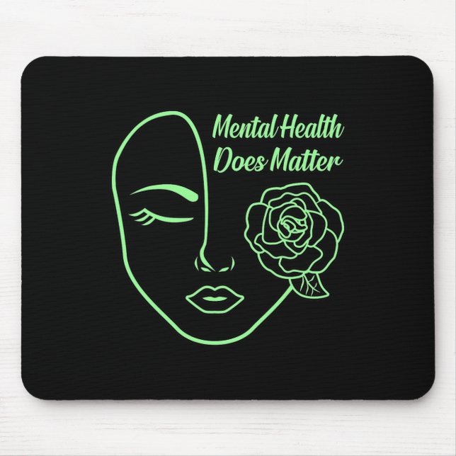 Mental Health Does Problem Awareness Supporter Flo Mouse Pad (Front)