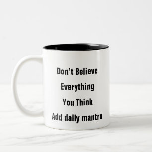 Mental Health Don’t Believe Thoughts therapy gift Two-Tone Coffee Mug