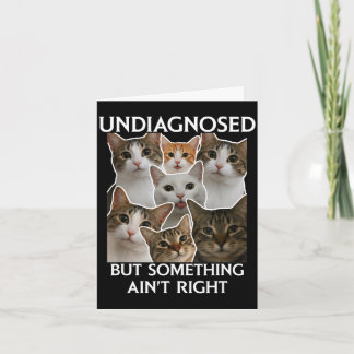 Mental health funny undiagnosed but something ain' card