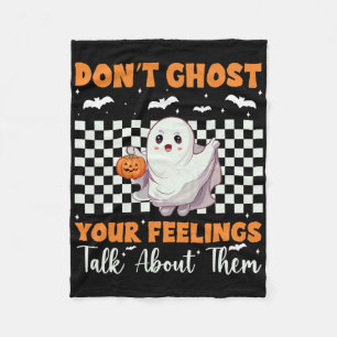 Mental Health Halloween Don't Ghost Your Feelings Fleece Blanket