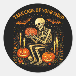 Mental health halloween skeleton take care of mind classic round sticker