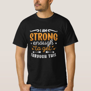 Mental Health I Am Strong Enough Anxie Anxiety T-Shirt