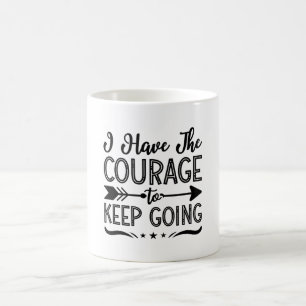 Mental Health I Have The Courage Anxiety Anxie Coffee Mug