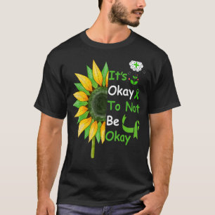 Mental Health Illness Awareness Pin Its Okay To No T-Shirt