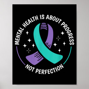 Mental Health Is About Progress Awareness Prevent Poster