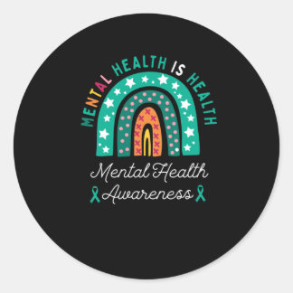 mental health is health, mental health awareness classic round sticker