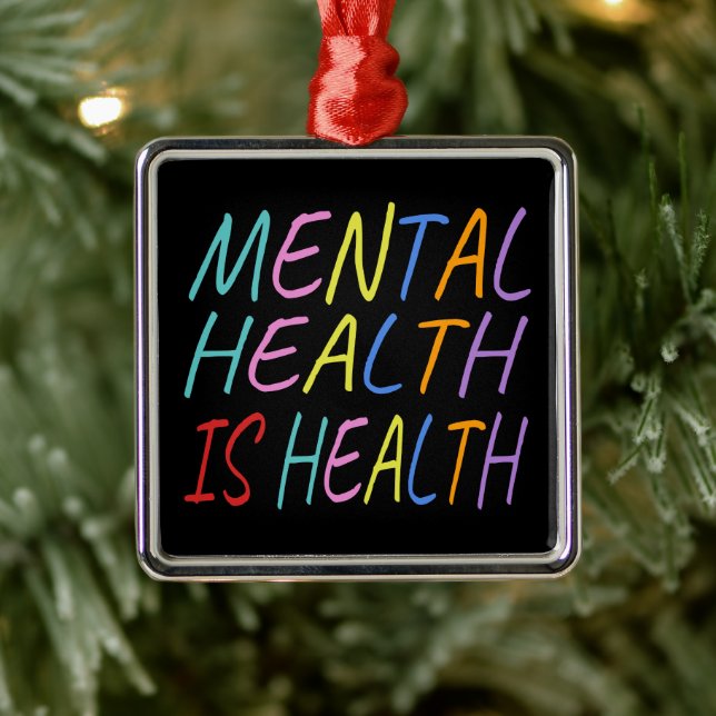 Mental health is health, mental health awareness metal ornament (Tree)