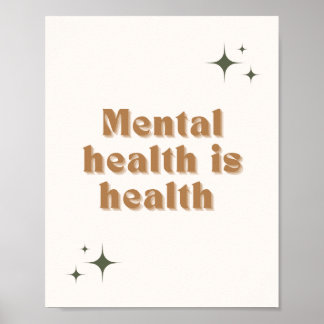 Mental Health is Health Poster