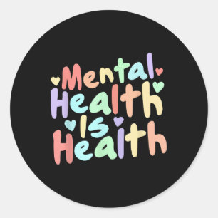 Mental Health Is Health Retro Mental Health Awaren Classic Round Sticker