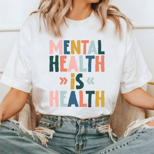 Mental Health Is Health T-Shirt, Inspirational  T-Shirt